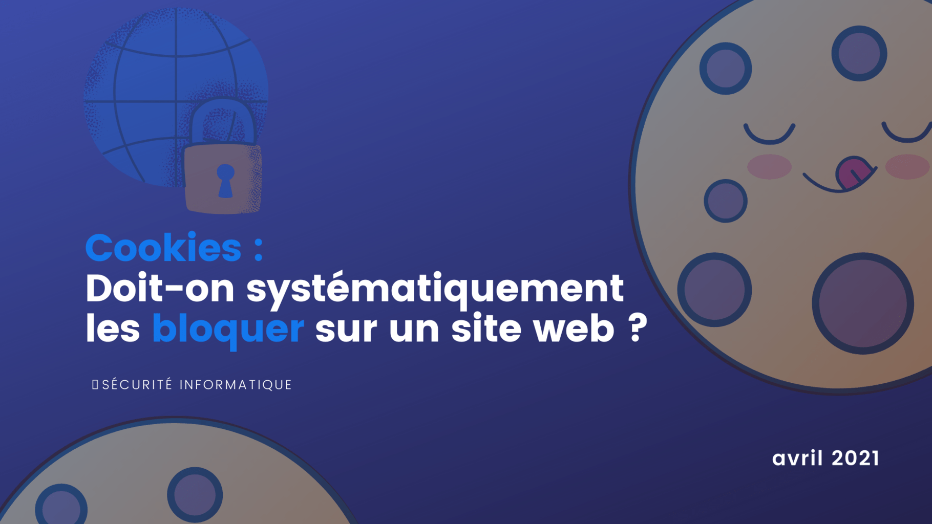 Doit-on systématiquement bloquer les cookies sur un site web ? Agence IDEO, communication digitale ROUEN PARIS